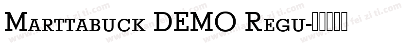Marttabuck DEMO Regu字体转换